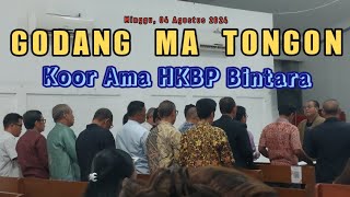 Godang Ma Tongon Koor Ama HKBP Bintara Minggu 04 Agustus 2024 [upl. by Niajneb407]