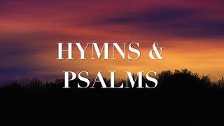 Hymns amp Psalms 3 Hour of Piano Hymns for Prayer amp Meditation [upl. by Ynney]