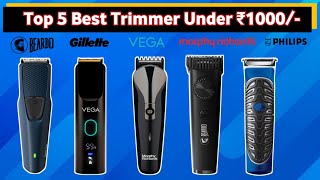 Top 5 Best Trimmer Under ₹1000🔥🔥Best Trimmer in India 2024 Under ₹1000 [upl. by Junie]