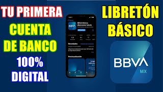 📘 Libretón BÁSICO BBVA 🤑 como ABRIR la CUENTA de DÉBITO DIGITAL de AHORRO 💰 BANCOMER en Tu CELULAR 📱 [upl. by Vicki]