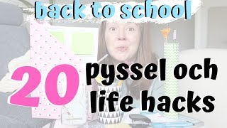 20 back to school  PYSSEL LIFE HACKS TIPS svenska [upl. by Herminia]