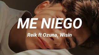 Es que me niego a perderte Me Niego  Reik ft Ozuna Wisin  letra [upl. by Eserrehs908]