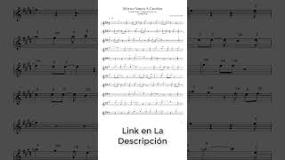 México Vamos A cambiar Partitura Saxofón Alto Tenor Soprano Trompeta Flauta y Violín [upl. by Epoillac]