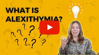 What is Alexithymia How to Help [upl. by Wertz]