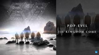 Pop Evil  Til Kingdom Come  UP Out Now [upl. by Edgardo]