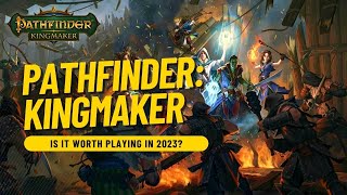 Pathfinder Kingmaker  Is It Worth Playing in 2023 [upl. by Ieluuk]