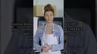 Isoline Almeida dans 1€ TO BE A CHEF 🧑‍🍳 [upl. by Kriss]