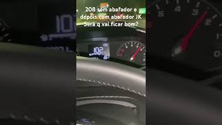 Peugeot 208 antes do abafador esportivo JK Tô ansioso pra fazer o vídeo com ele na pista pra vcs [upl. by Ettore]