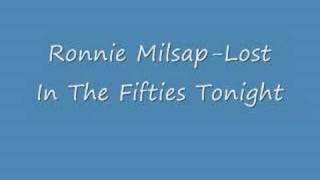 Ronnie MilsapLost In The Fifties Tonight [upl. by Chafee312]