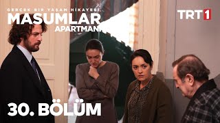 Masumlar Apartmanı 30 Bölüm [upl. by Otrevire662]