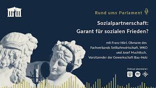 Sozialpartnerschaft Garant für sozialen Frieden Rund ums Parlament  Folge 37 [upl. by Enomaj]