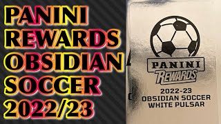 【SOCCER】PANINI REWARDS OBSIDIAN WHITE PULSAR 202223 PACK BREAK [upl. by Airdnassac]