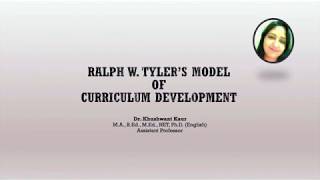 Tylers Model of Curriculum Development [upl. by Zeba35]