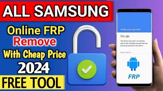 ALL Samsung Online FRP Remove With Cheap Price 2024 FREE TOOL [upl. by Rollin]