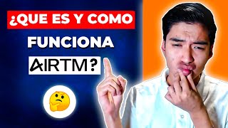 Que es AIRTM y Como Funciona 🤔 Como Usar Airtm [upl. by Frasch]