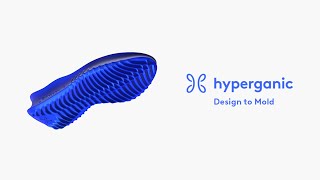 Build a productionready shoe in a day  Hyperganic Design to Mold app [upl. by Pandolfi]