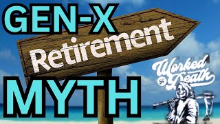 Generation X retirement is more of a myth than a reality [upl. by Annagroeg]