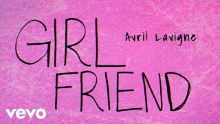 Avril Lavigne  Girlfriend Official Lyric Video [upl. by Sinnaiy719]