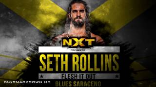 WWE NXT  quotFlesh It Outquot by Blues Saraceno Seth Rollins 1st Theme Song [upl. by Pudendas]