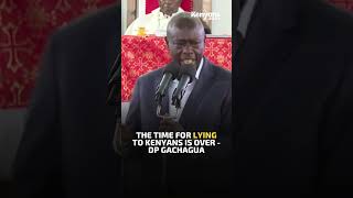 The time for lying to Kenyans is over  DP Gachagua [upl. by Anaibaf]