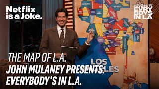 The Map of Los Angeles  John Mulaney Presents Everybodys In LA  Netflix Is A Joke [upl. by Ymmas]