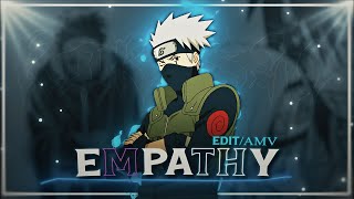 4K Kakashi 「AMVEdit」 Empathy [upl. by Herrle]