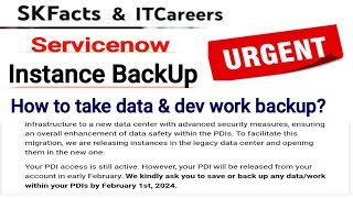 URGENT ACTION NEEDED  Servicenow PDI Instance Backup servicenow skfacts [upl. by Ardiedak]