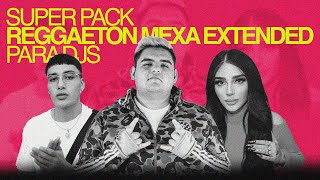 MEGA PACK DE REMIXES REGGAETON MEXICANO PARA DJ  DANI FLOW BOGUETO MALILLA BELLAKATH 🎛️🇲🇽🔥 [upl. by Ashraf]