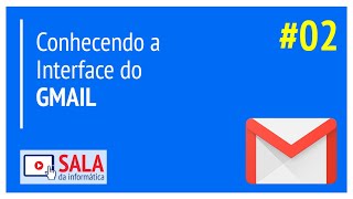 Conhecendo a interface do GMAIL [upl. by Onaicram]