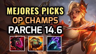 MEJORES PICKS Y CAMPEONES OP  PARCHE 146 League of Legends Temporada 14 Nuevo Meta 2024 [upl. by Heiner]