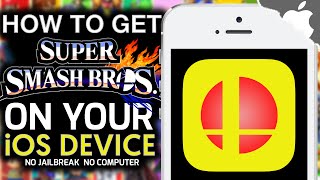 iSSB Super Smash Bros on an iOS Device NO JAILBREAK NO COMPUTER iPhone iPad iPod Touch [upl. by Kylander]