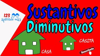 SUSTANTIVOS DIMINUTIVOS para niños [upl. by Senilec]