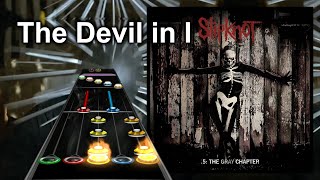 Clone Hero Chart Preview  The Devil in I  Slipknot [upl. by Ideih]