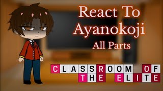 Class D react to Ayanokoji  Part 1  COTE RU  ENG [upl. by Shaddock]