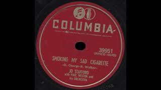 Jo Stafford  Smoking My Sad Cigarette 1952 [upl. by Baoj174]