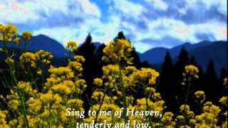 Sing to Me of Heaven [upl. by Begga985]