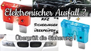 Elektronischer Ausfall  Auto Sicherungen überprüfen electronic failure  Check car fuses [upl. by Yasibit]