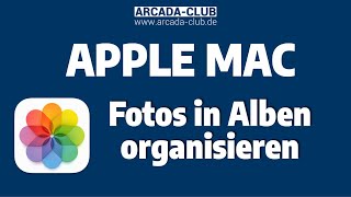 Apple Mac  Fotos Alben organisieren [upl. by Randi]