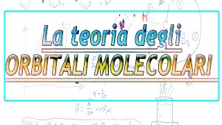 La teoria degli orbitali molecolari [upl. by Cynthla482]