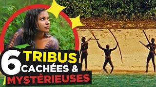 6 TRIBUS MYSTÉRIEUSES CACHÉES du MONDE [upl. by Oringas]