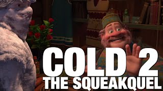 YTP Cold 2 The Squeakquel [upl. by Malloy]