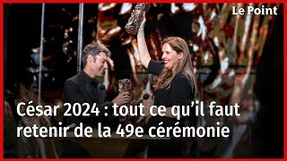 César 2024  tout ce qu’il faut retenir de la 49e cérémonie [upl. by Calder]