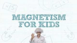 Magnetism for Kids  an introduction to magnets [upl. by Derag]