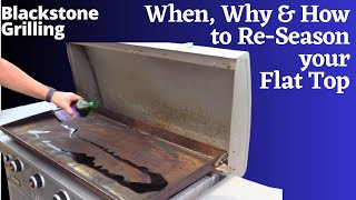 When Why and How to ReSeason your Flat Top [upl. by Timrek]