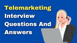 Telemarketing Interview Questions and Answers [upl. by Aiem]