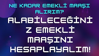 Ne Kadar Emekli Maaşı Alırım 2024 amp Hesaplama Uzman Tarafından Yapılsın [upl. by Jakob]