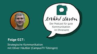 Strategische Kommunikation mit Oliver Häußler  Podcast 027 [upl. by Horwitz]