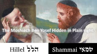 Hillel and Shammai Has the true identity of Moshiach Ben Yosef been hidden in plain sight [upl. by Juta105]