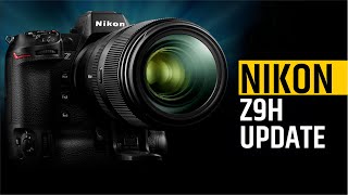 Nikon Z9H  Everything We Know So Far [upl. by Eastlake789]