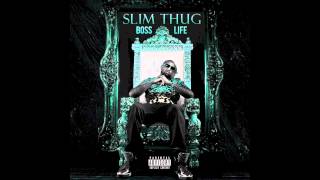 Slim Thug  Boss Life [upl. by Ahsemaj]